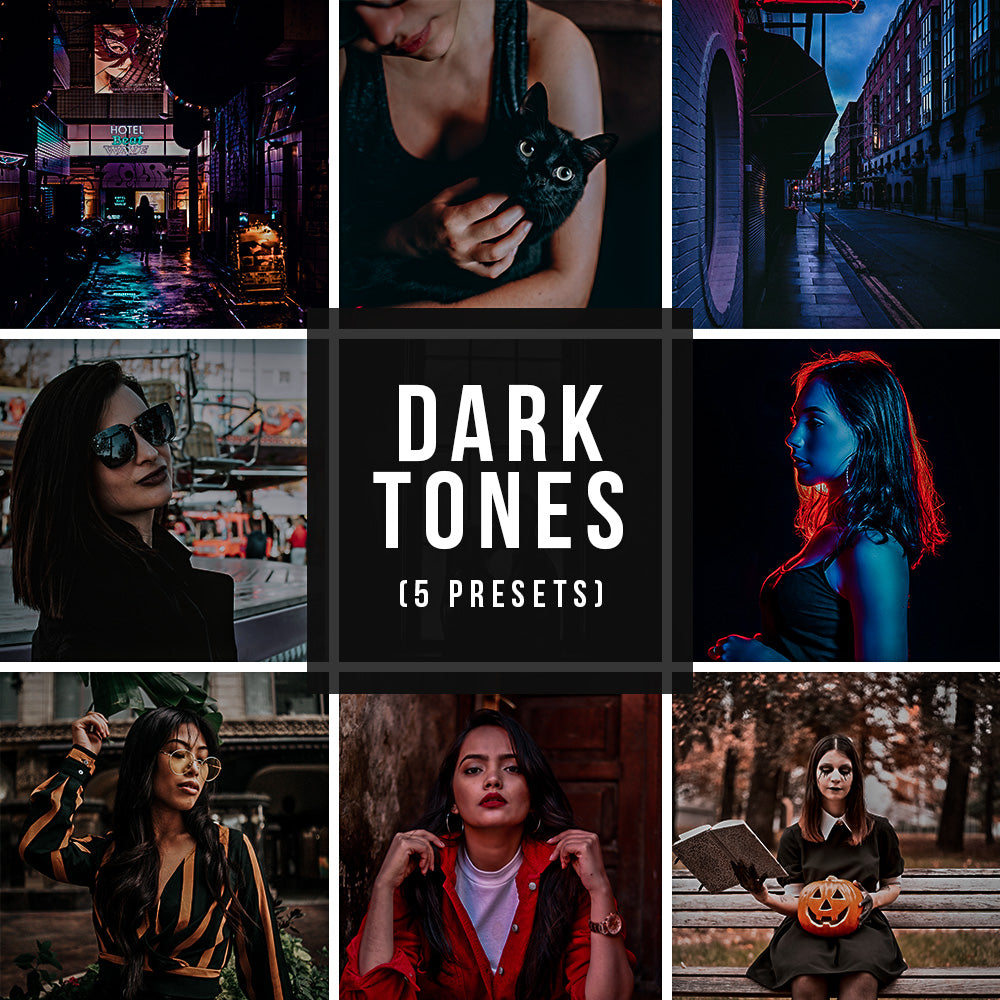 DARK TONES (5 PRESETS)